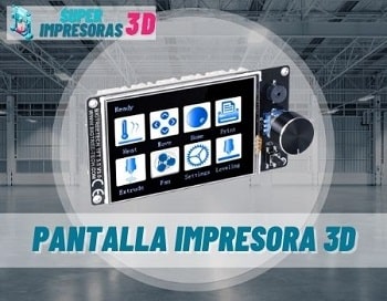 Comprar pantalla impresora 3d